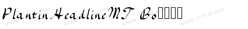 PlantinHeadlineMT Bo字体转换